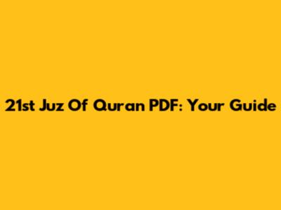21st Juz Of Quran PDF: Your Guide