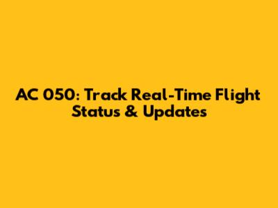 AC 050: Track Real-Time Flight Status & Updates