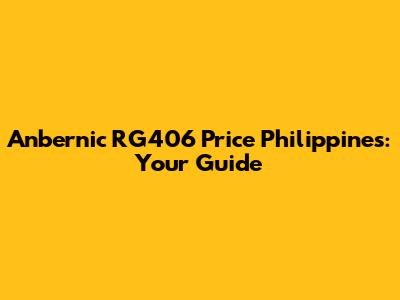 Anbernic RG406 Price Philippines: Your Guide