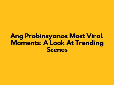 Ang Probinsyano's Most Viral Moments: A Look At Trending Scenes