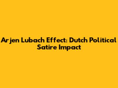 Arjen Lubach Effect: Dutch Political Satire Impact