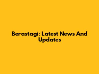 Berastagi: Latest News And Updates