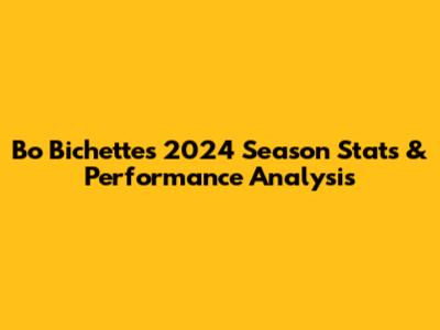 Bo Bichette's 2024 Season Stats & Performance Analysis