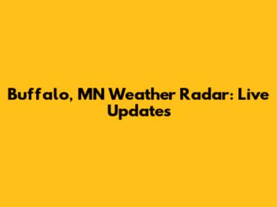 Buffalo, MN Weather Radar: Live Updates