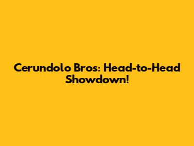 Cerundolo Bros: Head-to-Head Showdown!