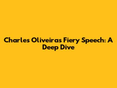 Charles Oliveira's Fiery Speech: A Deep Dive