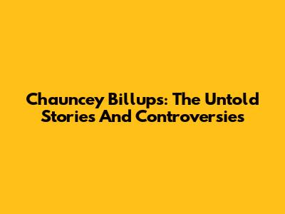 Chauncey Billups: The Untold Stories And Controversies