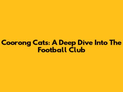 Coorong Cats: A Deep Dive Into The Football Club