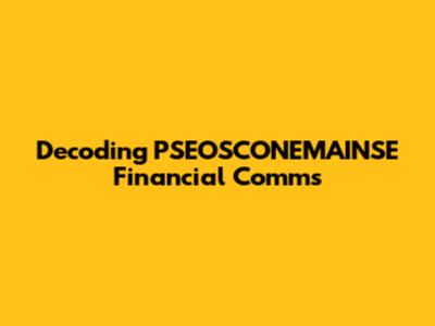 Decoding PSEOSCONEMAINSE Financial Comms