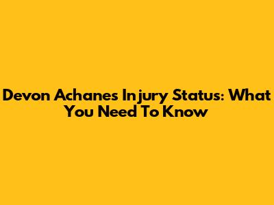Devon Achane's Injury Status: What You Need To Know