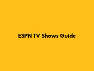 ESPN TV Shows Guide