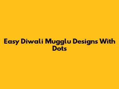 Easy Diwali Mugglu Designs With Dots