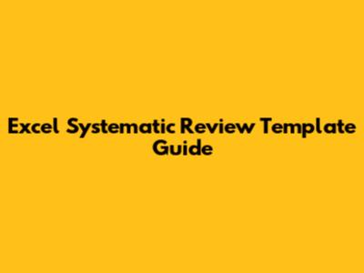 Excel Systematic Review Template Guide
