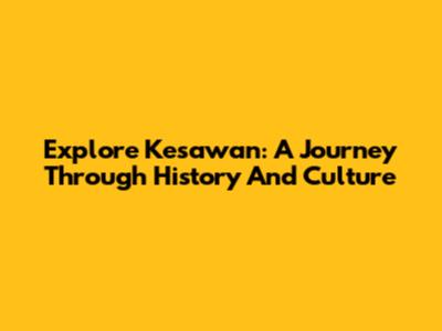 Explore Kesawan: A Journey Through History And Culture