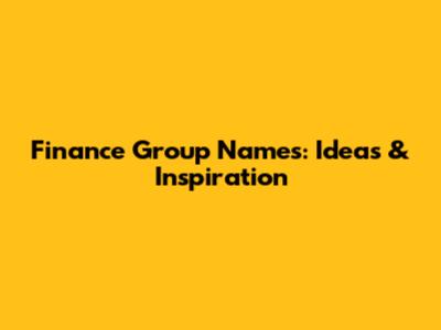 Finance Group Names: Ideas & Inspiration