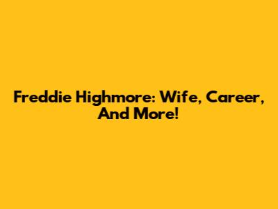 Freddie Highmore: Wife, Career, And More!