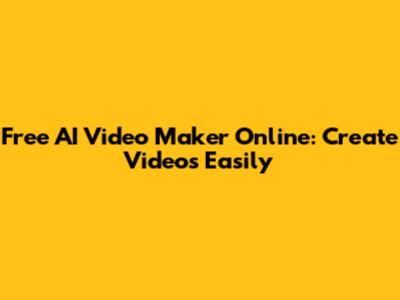 Free AI Video Maker Online: Create Videos Easily