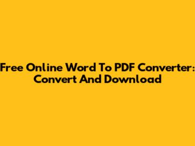 Free Online Word To PDF Converter: Convert And Download