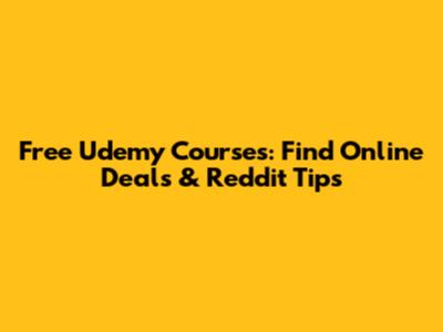 Free Udemy Courses: Find Online Deals & Reddit Tips