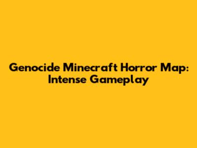 Genocide Minecraft Horror Map: Intense Gameplay