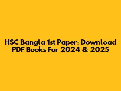 HSC Bangla 1st Paper: Download PDF Books For 2024 & 2025