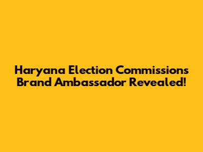 Haryana Election Commission's Brand Ambassador Revealed!