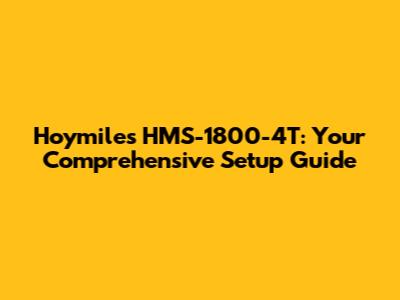 Hoymiles HMS-1800-4T: Your Comprehensive Setup Guide