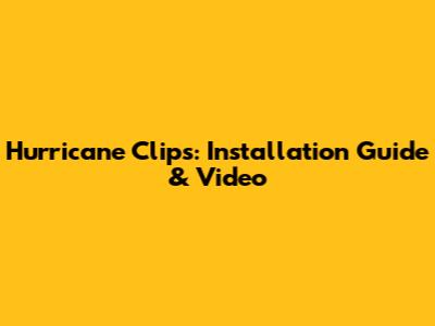 Hurricane Clips: Installation Guide & Video