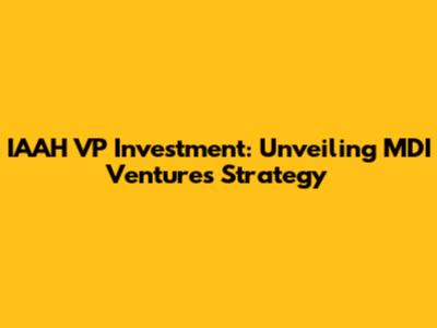 IAAH VP Investment: Unveiling MDI Ventures' Strategy