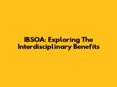 IBSOA: Exploring The Interdisciplinary Benefits