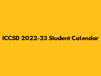 ICCSD 2022-23 Student Calendar