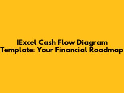 IExcel Cash Flow Diagram Template: Your Financial Roadmap