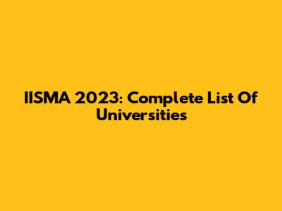 IISMA 2023: Complete List Of Universities