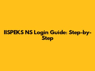 IISPEKS NS Login Guide: Step-by-Step