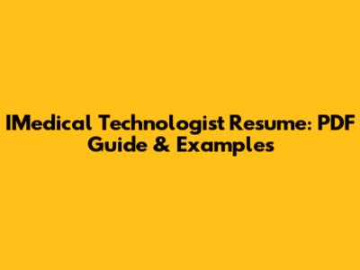 IMedical Technologist Resume: PDF Guide & Examples