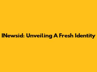 INewsid: Unveiling A Fresh Identity