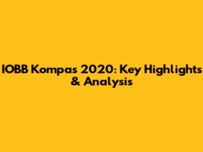 IOBB Kompas 2020: Key Highlights & Analysis