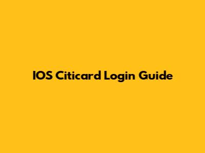IOS Citicard Login Guide