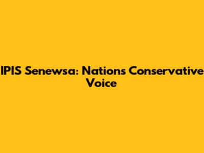 IPIS Senewsa: Nation's Conservative Voice