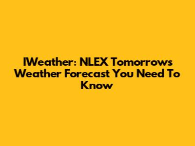 IWeather: NLEX Tomorrow's Weather Forecast You Need To Know