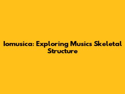Iomusica: Exploring Music's Skeletal Structure