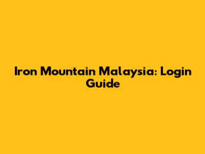 Iron Mountain Malaysia: Login Guide