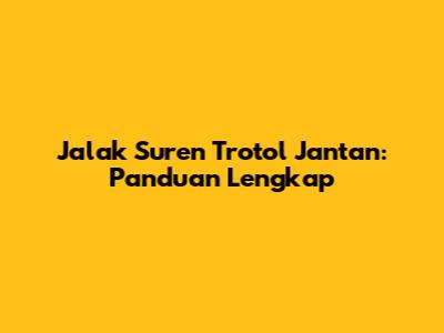Jalak Suren Trotol Jantan: Panduan Lengkap