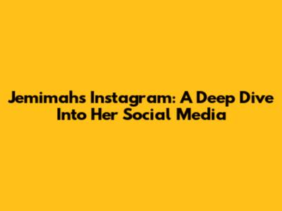 Jemimah's Instagram: A Deep Dive Into Her Social Media