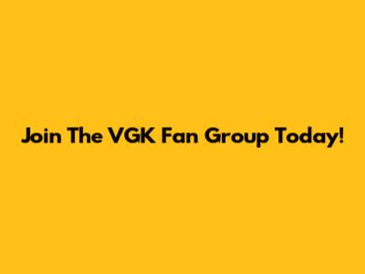 Join The VGK Fan Group Today!
