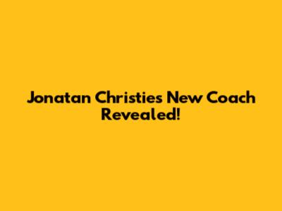 Jonatan Christie's New Coach Revealed!
