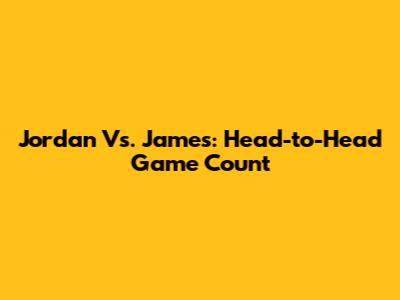 Jordan Vs. James: Head-to-Head Game Count