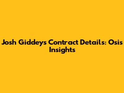 Josh Giddey's Contract Details: Osis Insights