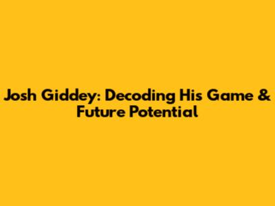 Josh Giddey: Decoding His Game & Future Potential