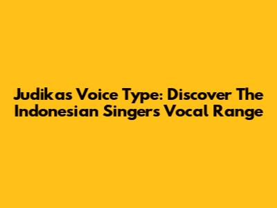 Judika's Voice Type: Discover The Indonesian Singer's Vocal Range